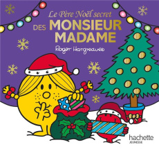 Le Père Noël secret des Monsieur Madame - Hargreaves Roger ; Hargreaves Adam