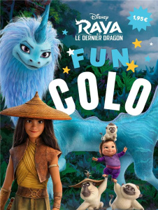 Raya et le dernier dragon Fun colo Disney - COLLECTIF