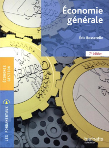 Economie générale. 7e édition - Bosserelle Eric