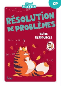 Résolution de problèmes CP. Guide ressources, Edition 2023 - Duron Laurent ; Peroche Anne-Catherine ; Pierron G