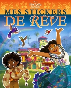 Mes stickers de rêve Encanto, la fantastique famille Madrigal