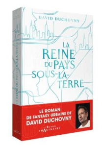 La Reine du Pays-sous-la-Terre - Duchovny David ; Desserrey Claire