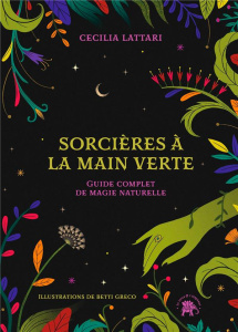 Sorcières à la main verte - Lattari Cecilia ; Greco Betti ; Carreno Valérie