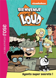 Bienvenue chez les Loud Tome 34 : Agents super secrets !