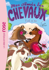 Mes amis les chevaux Tome 38 : Drôle de duo - Thalmann Sophie ; Godeau Natacha ; Mandrou Isabell