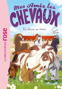 Mes amis les chevaux Tome 39 : La chasse au trésor - Thalmann Sophie ; Godeau Natacha ; Mandrou Isabell