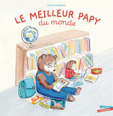 Le meilleur papy du monde - Fortenberry Julie ; Capitan Lise