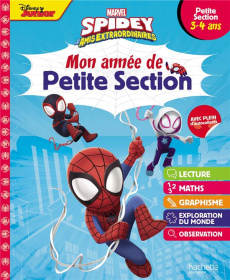 Marvel Spidey et ses amis extraordinaires. Mon année de Petite Section