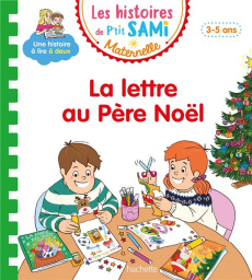 Les histoires de P'tit Sami Maternelle : La lettre au Père Noël - Cléry Nine ; Boyer Alain