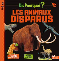 Les animaux disparus - Mathivet Eric ; Audouin Laurent ; Meyer Aurore