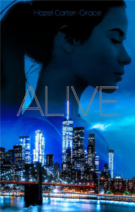 Alive Tome 1 - Carter-Grace Hazel