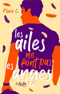 Les ailes ne font pas les anges Tome 2 : Austin - C. Florie