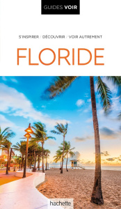Floride. Edition 2024 - Keeling Stephen ; Bernis Catherine de ; Perroud Fr