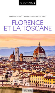 Guide Voir Florence et la Toscane - Petiau Cécile ; Paban Florence ; Sigala Marc ; Cal