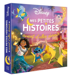 Disney classiques. Mes petites histoires avant d'aller dormir, Volume 2 - Bertholet Claire ; Caussé Emmanuelle ; Collin Isab