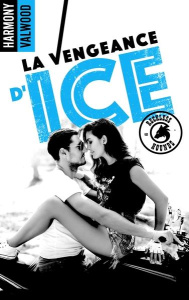 The Reckless Hounds Tome 1 : La vengeance d'Ice - Valwood Harmony