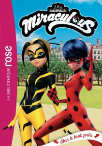 Miraculous Tome 40 : Star à tout prix - Kalengula Catherine