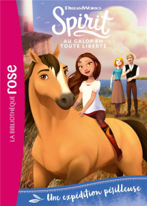 Spirit - Au galop en toute liberté Tome 20 : Une expédition périlleuse - Chatel Christelle