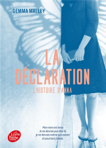 La déclaration Tome 1 : L'histoire d'Anna - Malley Gemma ; Peronny Nathalie
