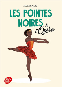 Les pointes noires Tome 2 : Les pointes noires à l'Opéra - Noël Sophie