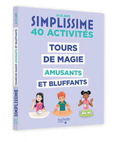 Tours de magie amusants et bluffants. 40 activités - H. Alex ; Proust Georges ; Mayol Henry ; Lapassade