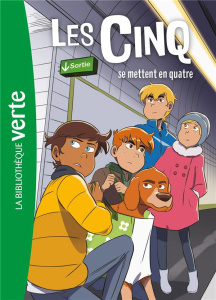 Les Cinq Tome 30 : Les Cinq se mettent en quatre - Voilier Claude ; Blyton Enid