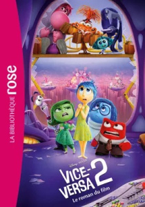 Vice-Versa 2. Le roman du film - DISNEY