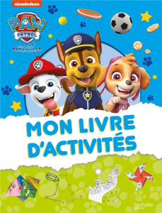 Pat' Patrouille. Mon livre d'activités