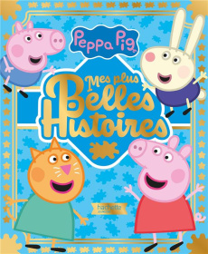 Mes plus belles histoires Peppa Pig - Baker Mark ; Astley Neville