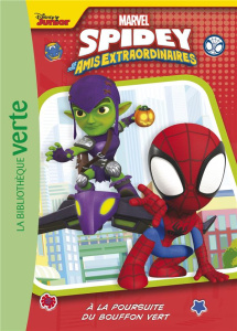 Spidey et ses amis extraordinaires Tome 3 : A la poursuite du Bouffon Vert - Barféty Elizabeth