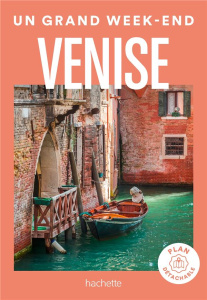 Un grand week-end à Venise. Avec 1 Plan détachable - Tournebize Lucie