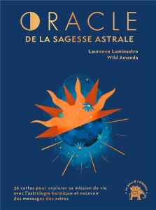 Oracle de la sagesse astrale. 36 cartes et 1 livret - Luminastro Laurence ; Wild Amanda