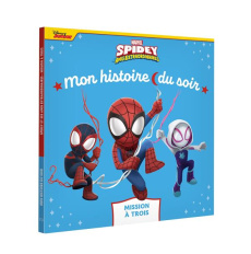 Spidey et ses amis extraordinaires. Mission à trois