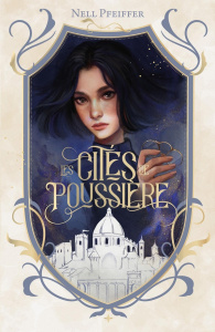 Les Cités de Poussière - Pfeiffer Nell