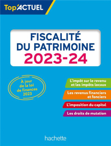 Fiscalité du patrimoine. Edition 2023-2024 - Meyer Gilles