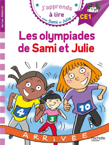 J'apprends à lire avec Sami et Julie : Les olympiades de Sami et Julie. Niveau CE1 - Fallot Marion ; Bonté Thérèse