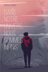 Dans notre univers nous sommes infinis - Sprinz Sarah ; Minder Véronique