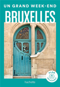 Un grand week-end à Bruxelles. Avec 1 Plan détachable - Hubert Emmanuelle