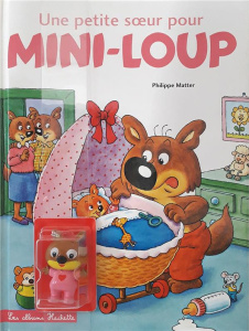 Mini-Loup Tome 1 : Une petite soeur pour Mini-Loup. Avec 1 figurine Dilou - Matter Philippe