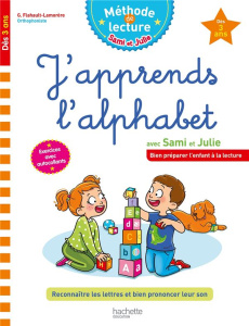 J'apprends l'alphabet - Flahault-Lamorère Geneviève ; Amiet Christelle ; T