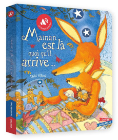 Maman est là quoi qu'il arrive... - Gliori Debi ; Floury Marie-France