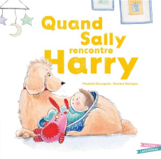 Quand Sally rencontre Harry - Kerrigan Brooke ; Bourgeois Paulette ; Kalengula C