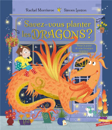 Savez-vous planter les dragons ? - Morrisroe Rachel ; Lenton Steven ; Kalengula Cathe