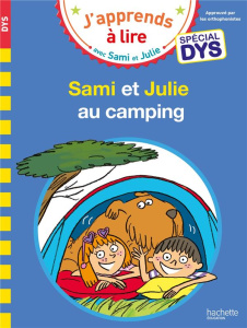 Sami et Julie : Sami et Julie au camping [ADAPTE AUX DYS - Massonaud Emmanuelle ; Viron Valérie ; Bonté Thérè