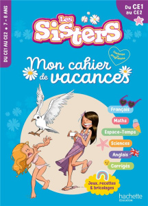 Mon cahier de vacances Les Sisters. Du CE1 au CE2, Edition 2024 - Fallot Marion