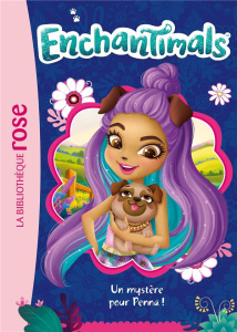 Enchantimals Tome 24 : Un mystère pour Penna ! - Kalengula Catherine