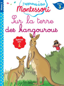 Sur la terre des kangourous. Niveau 3 - Leroy-Jouenne Charlotte ; Doumont Gwenaëlle