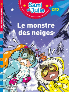 Sami et Julie : Le monstre des neiges CE2 - Massonaud Emmanuelle ; Bonté Thérèse