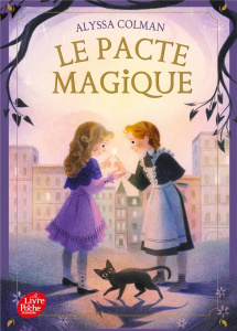 Le pacte magique - Colman Alyssa ; Rochefort Margaux