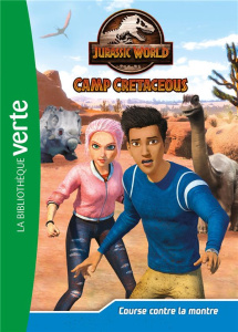 Jurassic World Camp Cretaceous Tome 21 : Course contre la montre